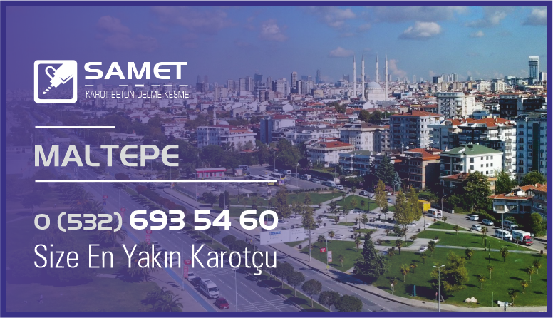 Maltepe Karot Beton Delme Asfalt Kesme